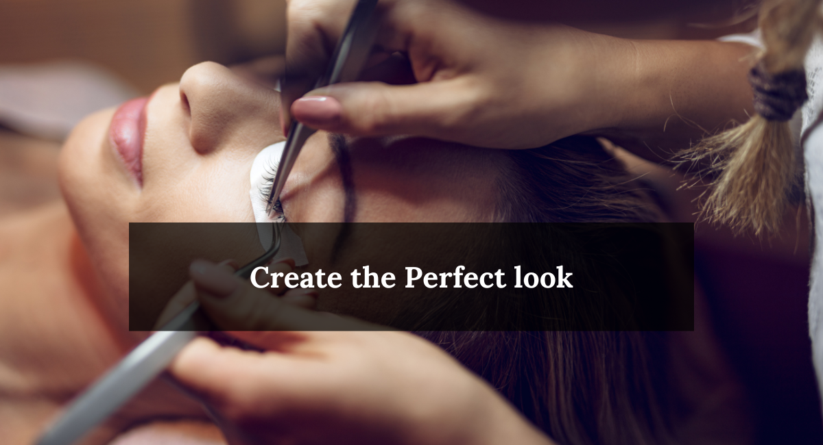Create the Perfect look